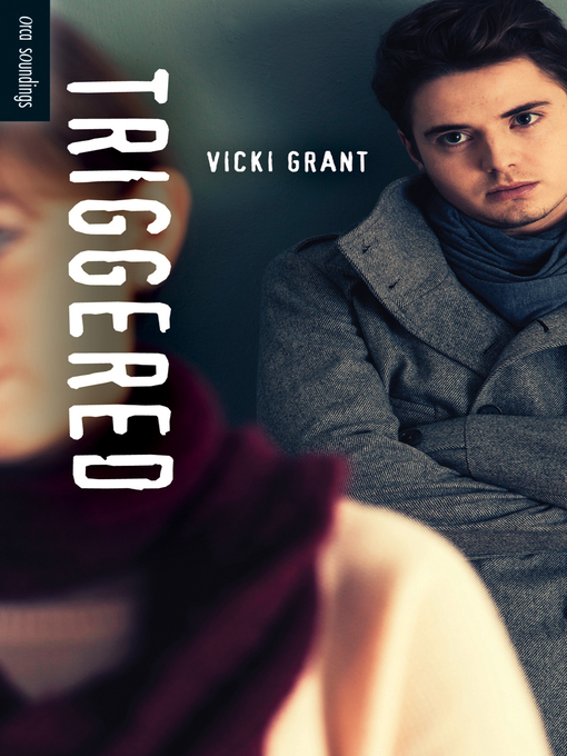 Title details for Triggered by Vicki Grant - Available
